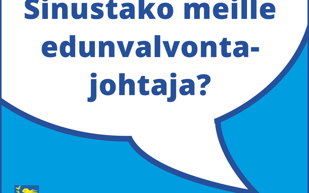 Puhekuplassa teksti: Sinustako meille edunvalvontajohtaja? Alareunassa Päijät-Hämeen vaakuna ja teksti Päijät-Hämeen liitto. Oikeassa alareunassa teksti paijat-hame.fi