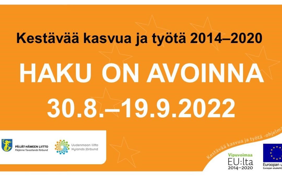 Kestävää kasvua ja työtä 2014-2020. HAKU ON AVOINNA 30.8.-19.9.2022