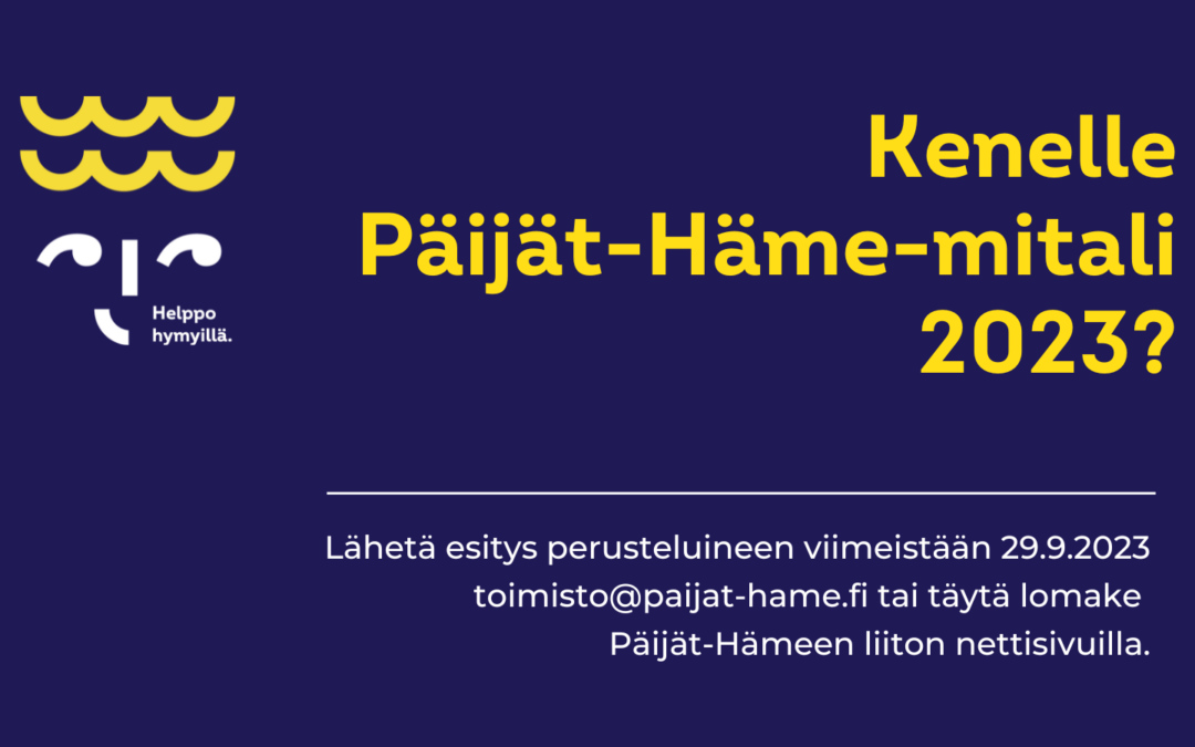 Tummansinisellä taustalla Päijät-Hämeen liiton logo sekä keltainen teksti: Kenelle Päijät-Häme-mitali 2023? Lähetä esitys perusteluineen viimeistään 29.9.2023 toimisto@paijat-hame.fi tai täytä lomake Päijät-Hämeen liiton nettisivulla.