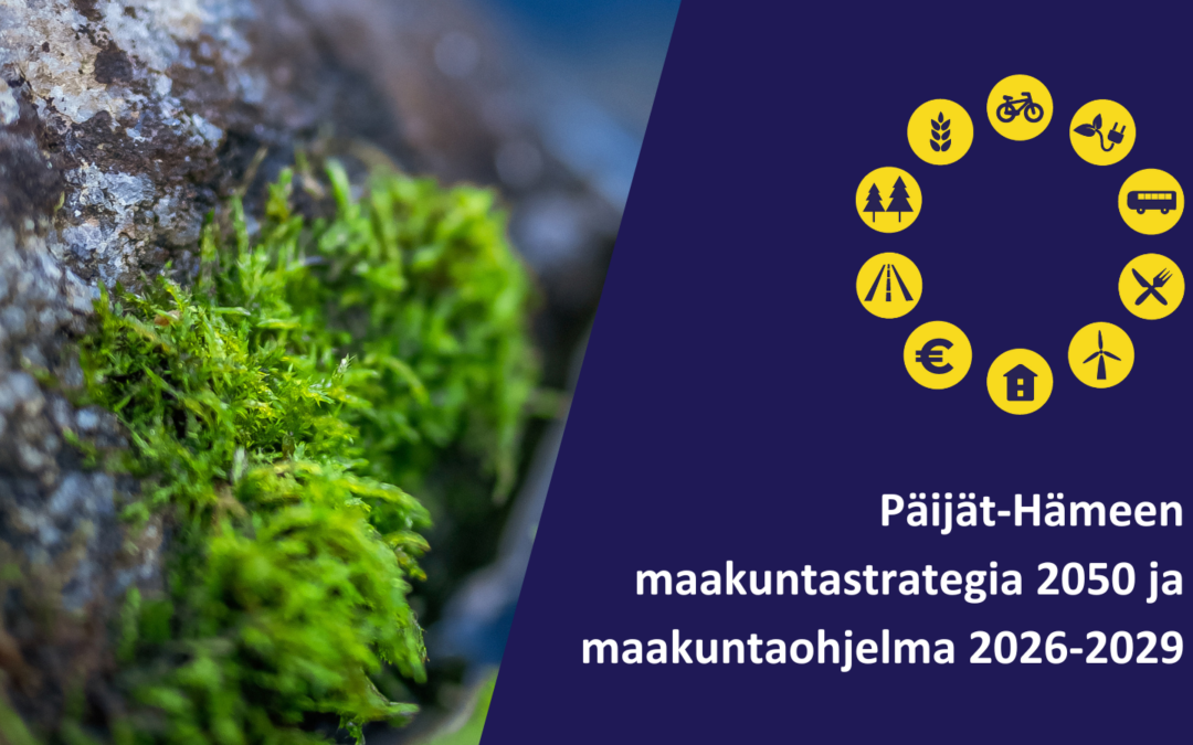 Päijät-Hämeen maakuntastrategia 2050 ja maakuntaohjelma 2026-2029.